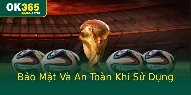 Bảo Mật Và An Toàn Khi Sử Dụng Bảo Mật Và An Toàn Khi Sử Dụng