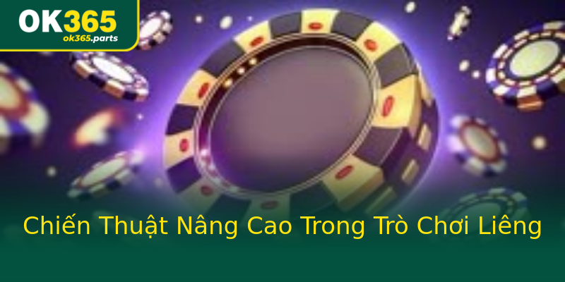 Chiến Thuật Nâng Cao Trong Trò Chơi Liêng Chiến Thuật Nâng Cao Trong Trò Chơi Liêng