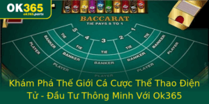 Kham Pha The Gioi Ca Cuoc The Thao Ien Tu Au Tu Thong Minh Voi Ok365