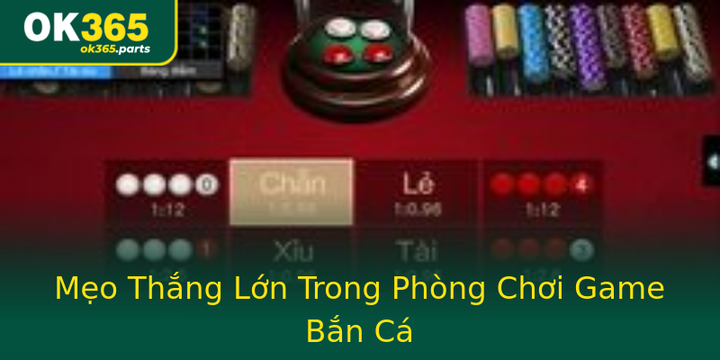 Mẹo Thắng Lớn Trong Phòng Chơi Game Bắn Cá Mẹo Thắng Lớn Trong Phòng Chơi Game Bắn Cá