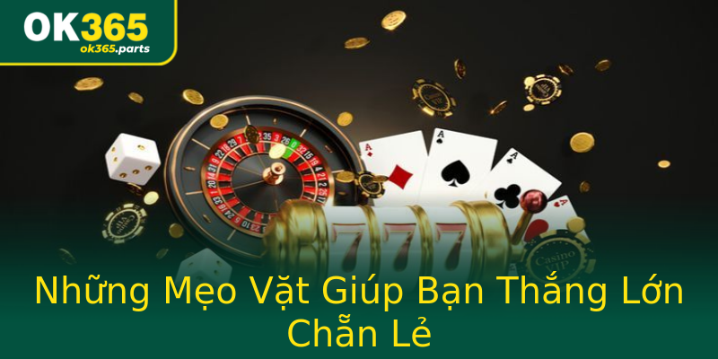 Những Mẹo Vặt Giúp Bạn Thắng Lớn Chẵn Lẻ Những Mẹo Vặt Giúp Bạn Thắng Lớn Chẵn Lẻ