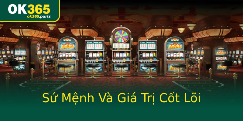 Sứ Mệnh Và Giá Trị Cốt Lõi Sứ Mệnh Và Giá Trị Cốt Lõi